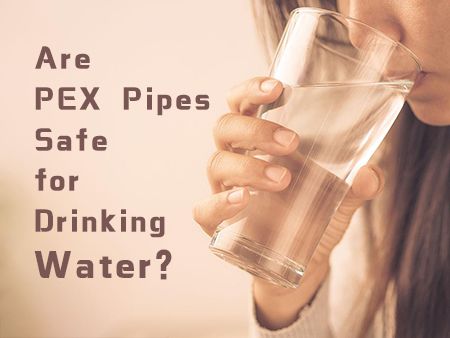 Are PEX Pipes Safe for Drinking Water？